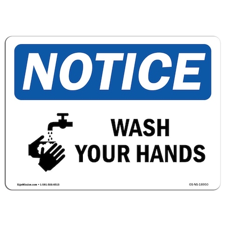 Signmission OSHA Notice Sign, Wash Your Hands, 14in X 10in Peel And Stick Wall Graphic, 10" W, 14" L, Landscape OS-NS-RD-1014-L-18949